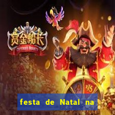 festa de Natal na escola temas